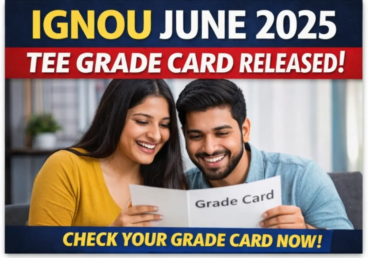 IGNOU June 2025 TEE Grade Card Released