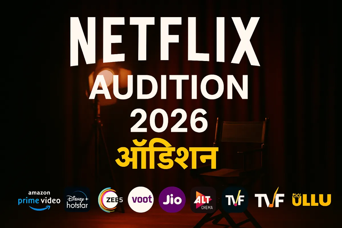 Netflix India Audition 2026